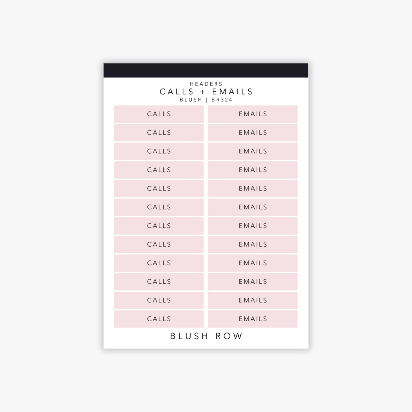 Header shaped planner stickers with the words 'calls' or 'emails' written in a black uppercase font with a blush pink background on a Blush Row sticker sheet.