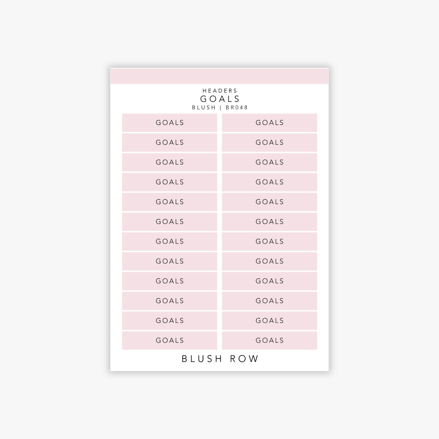 Header shaped planner stickers with the word 'goals' in a black uppercase font with a blush pink background on a Blush Row sticker sheet.