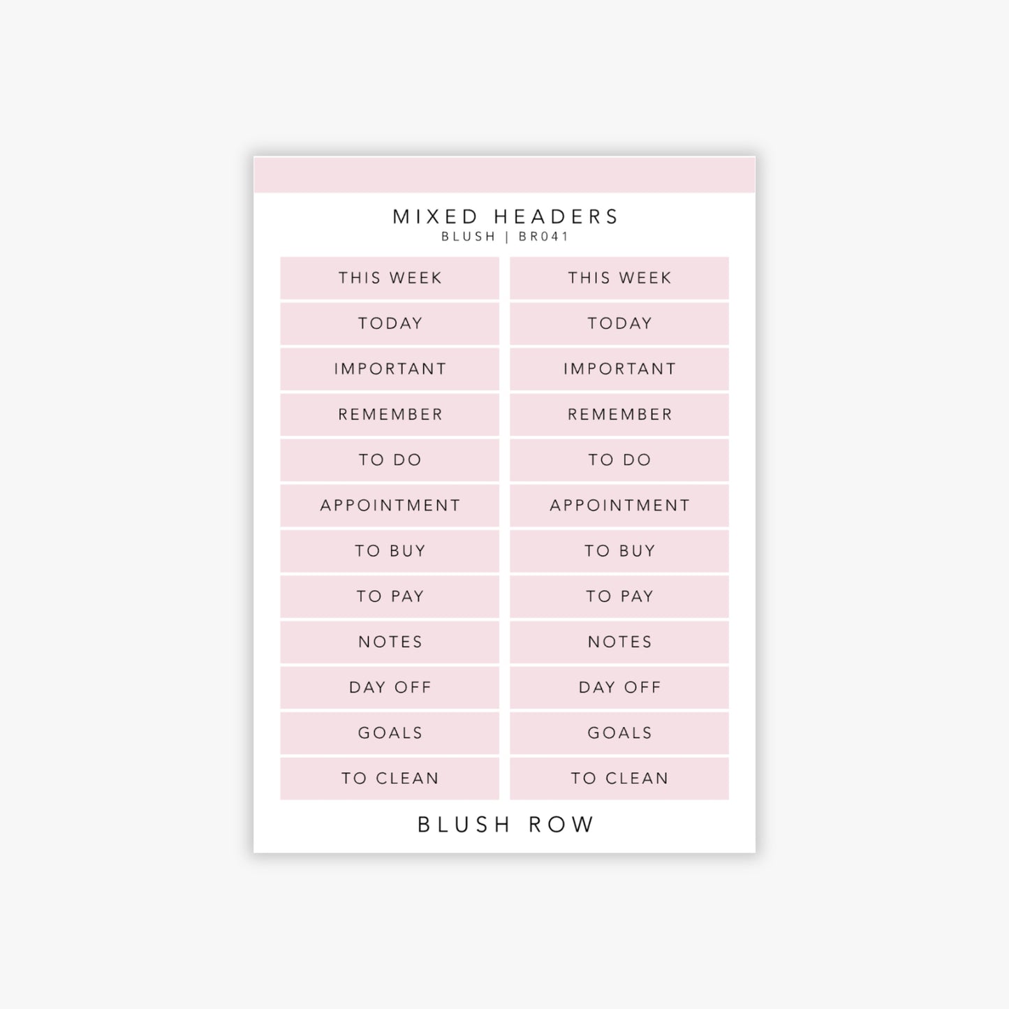 Header shaped planner stickers with a selection of planner themed words in a black uppercase font on a blush pink background. Words include this week, today, important, remember, to do, appointment, and more.