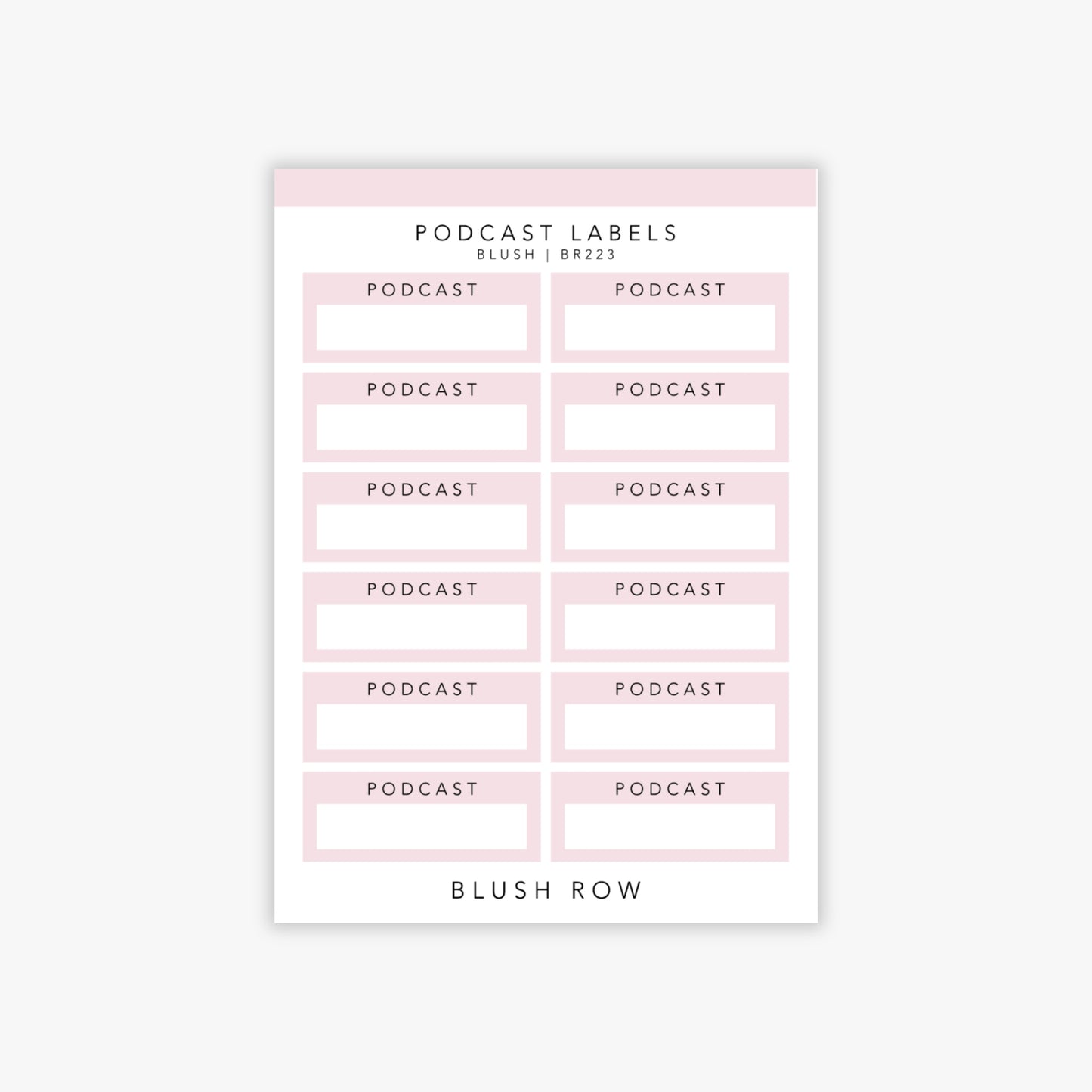 Quarter box planner stickers with the word 'podcast' written in a black uppercase font with a blush pink background on a Blush Row sticker sheet.