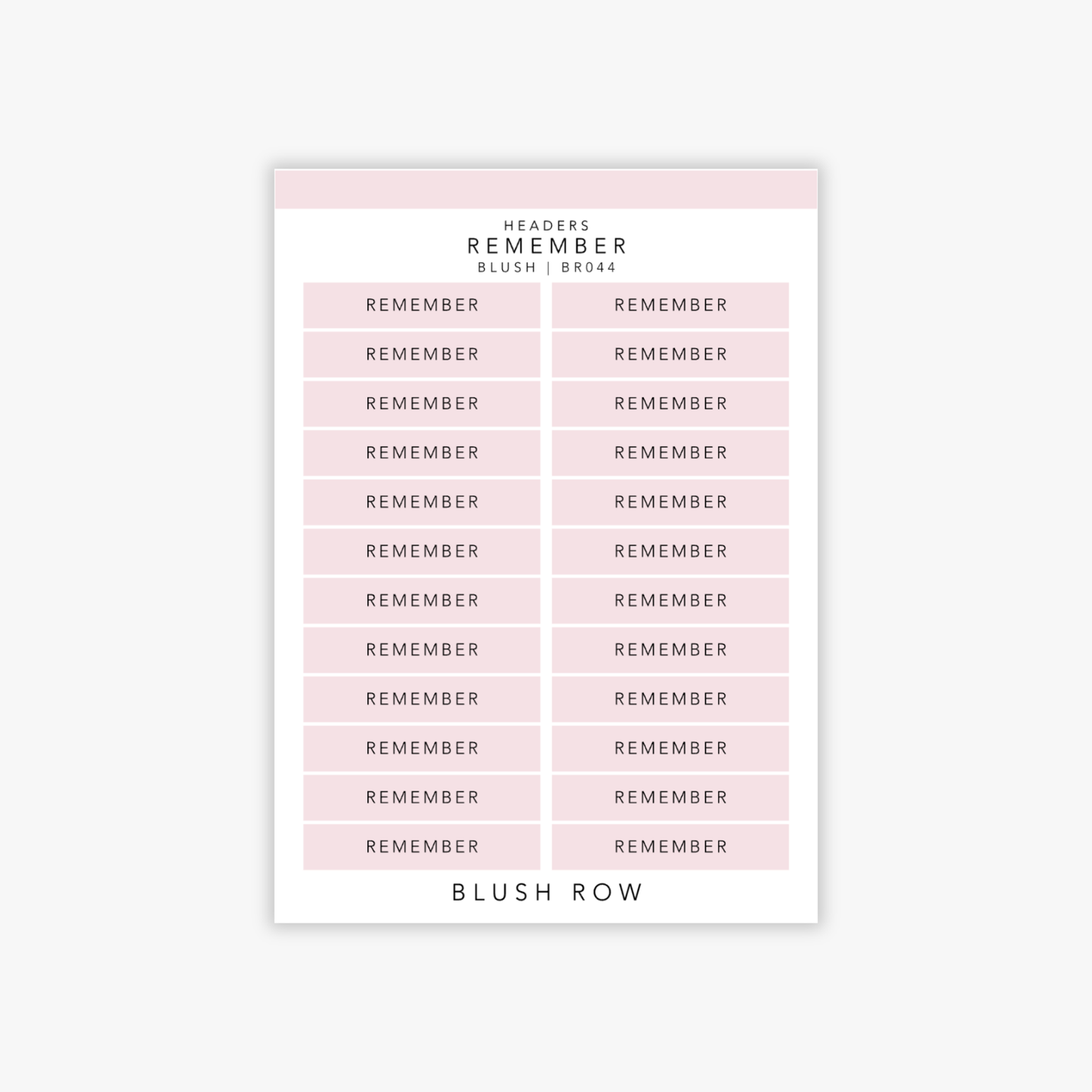 Header shaped planner stickers with the word 'remember' in a black uppercase font with a blush pink background on a Blush Row sticker sheet.