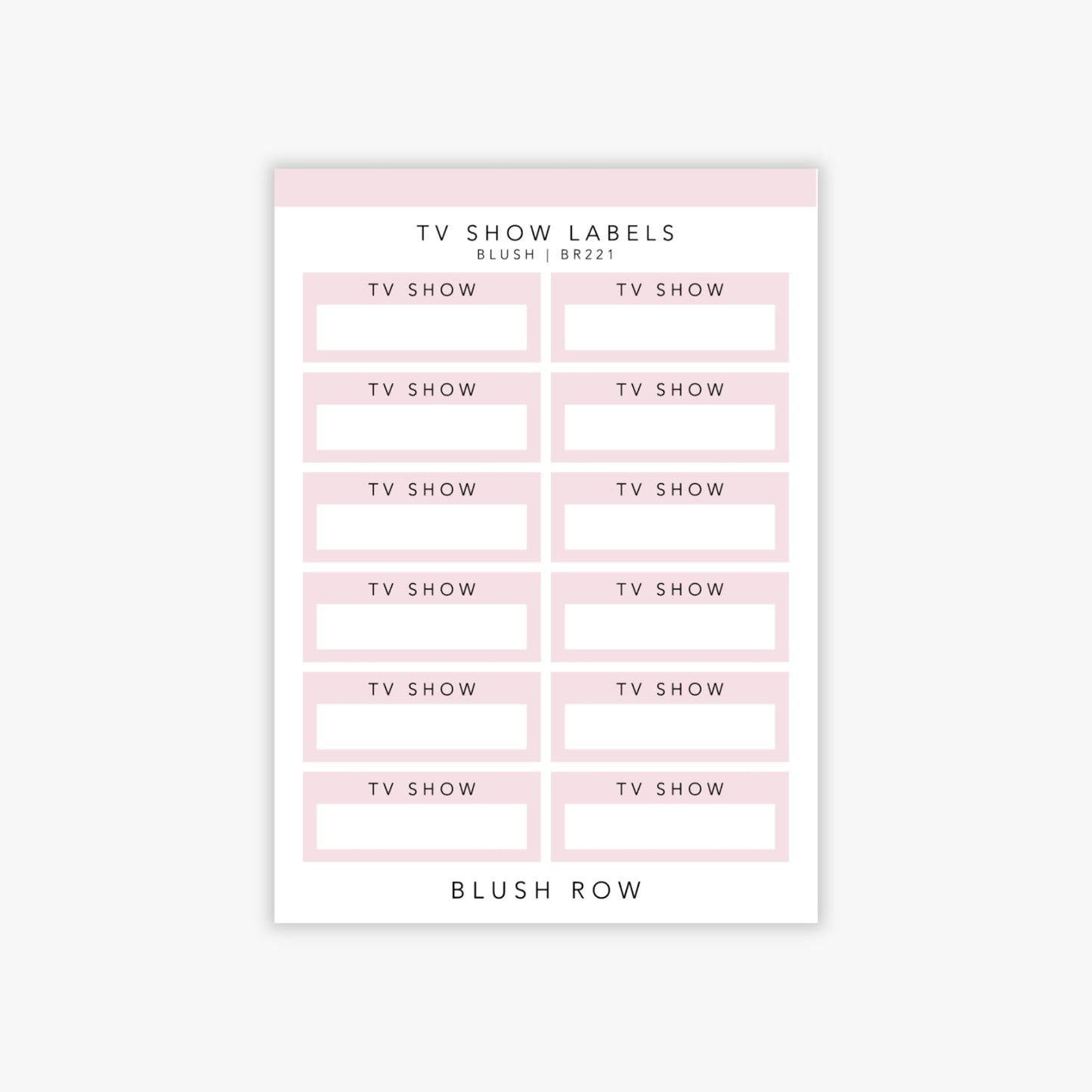 Quarter box planner stickers with the words 'tv show' written in a black uppercase font with a blush pink background on a Blush Row sticker sheet.