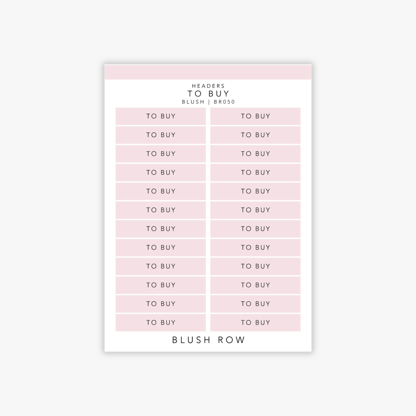 Header shaped planner stickers with the words 'to buy' in a black uppercase font with a blush pink background on a Blush Row sticker sheet.