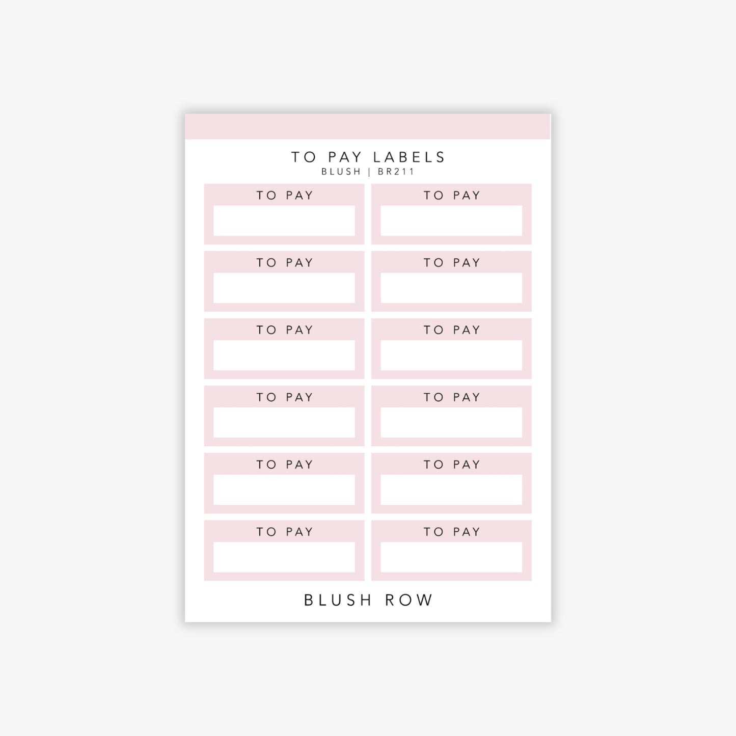 Quarter box planner stickers with the words 'to pay' written in a black uppercase font with a blush pink background on a Blush Row sticker sheet.