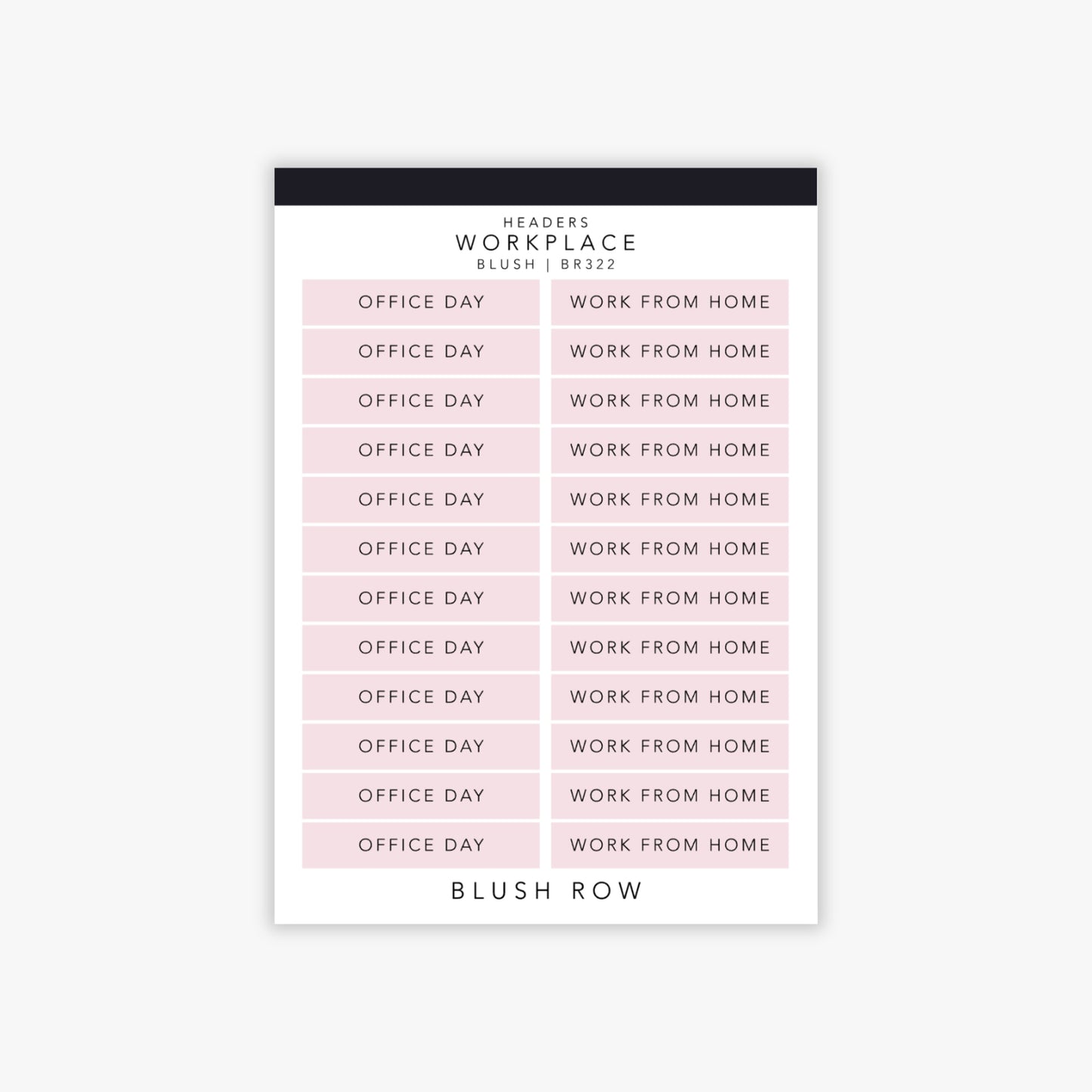 Header shaped planner stickers with either 'office day' or 'work from home' written in a black uppercase font with a blush pink background on a Blush Row sticker sheet.