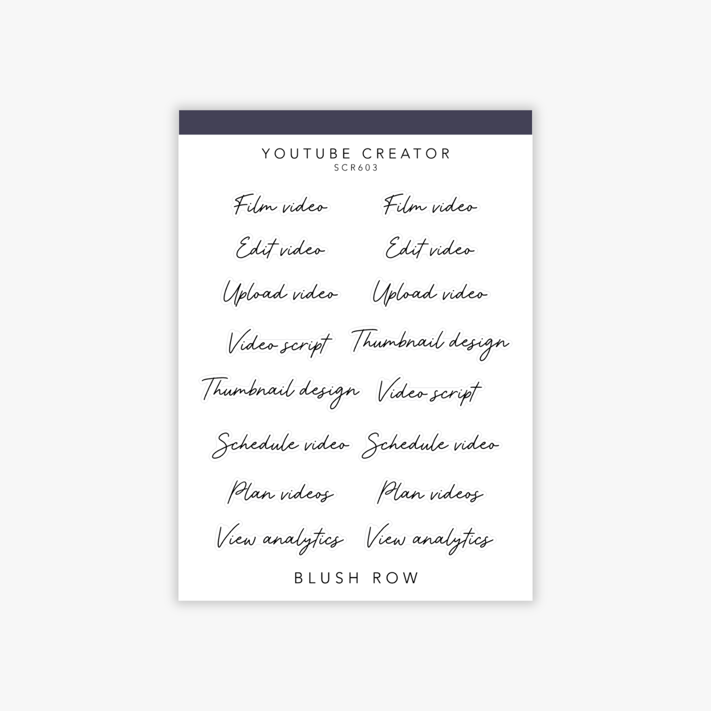 YouTube creator black scripted planner stickers on a Blush Row sticker sheet featuring film video, edit video, upload video and thumbnail design.