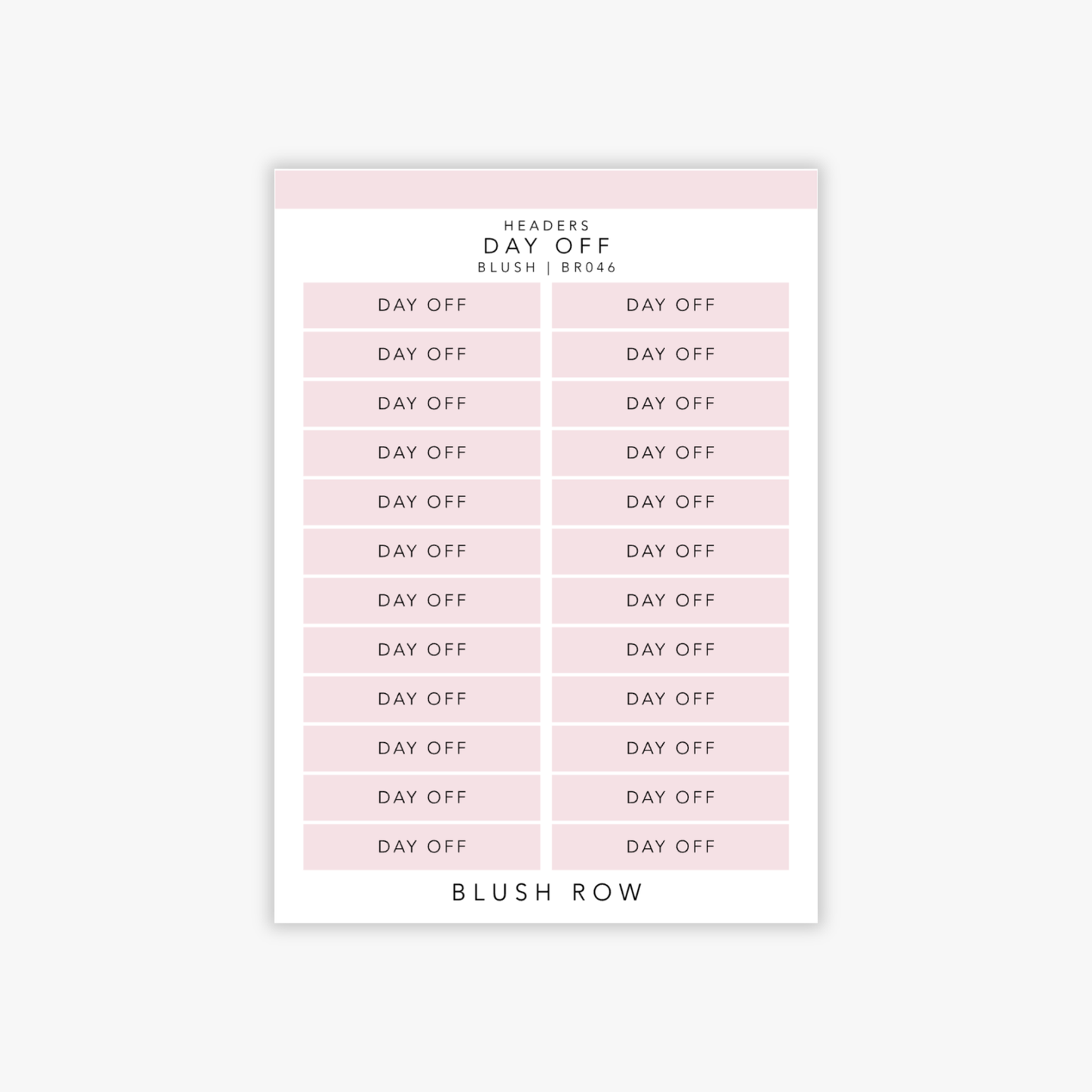 Header shaped planner stickers with the words 'day off' in a black uppercase font with a blush pink background on a Blush Row sticker sheet.
