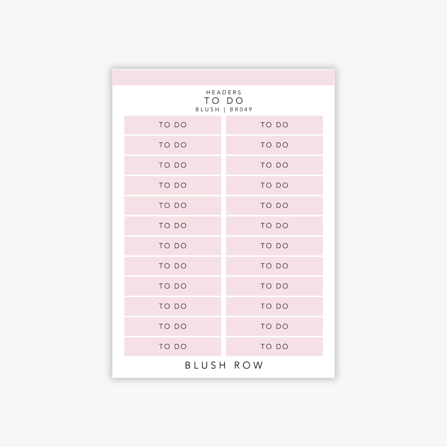  Header shaped planner stickers with the words 'to do' in a black uppercase font with a blush pink background on a Blush Row sticker sheet.